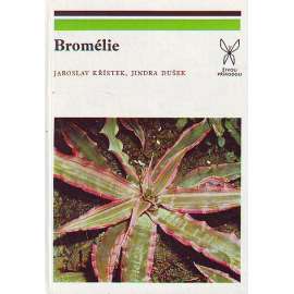 Bromélie (edice: Živou přírodou) [příroda, pěstování, květiny]